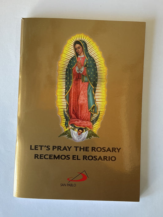 Let's Pray The Rosary - Recemos el Rosario