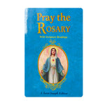 PRAY THE ROSARY