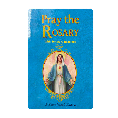 PRAY THE ROSARY