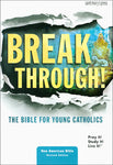 Break through! - HARDCOVER  NABRE,  The Bible for Young Catholics