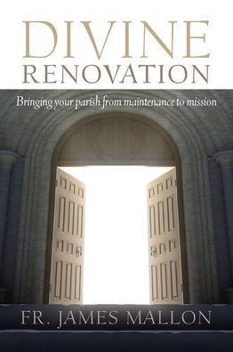 Divine renovation