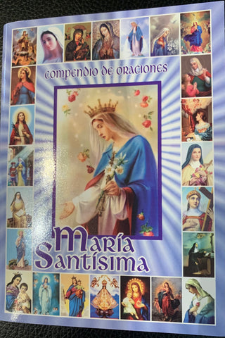 Compendio de oraciones Maria Santisima
